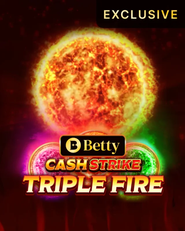Betty Cash Strike Triple Fire