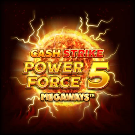 Cash Strike Power Force 5 Megaways
