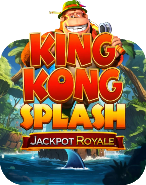 King Kong Splash Jackpot Royale