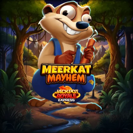 Meerkat Mayhem Jackpot Royale Express