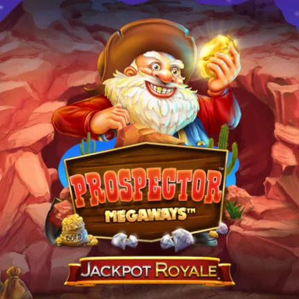 Prospector Megaways Jackpot Royale