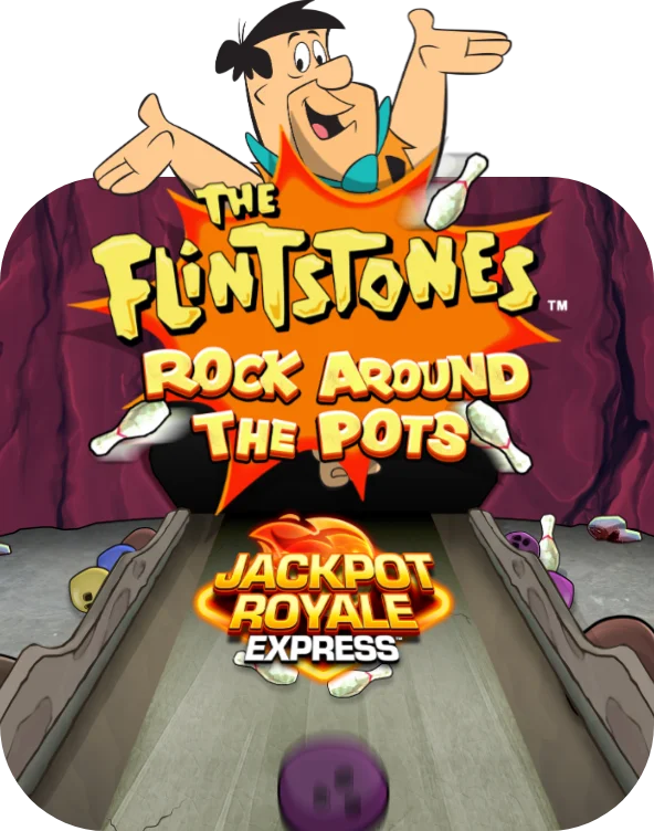 The Flintstones Rock Around the Pots Jackpot Royale Express