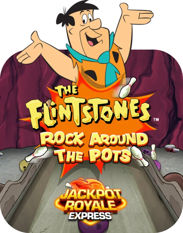 The Flintstones Rock Around the Pots Jackpot Royale Express