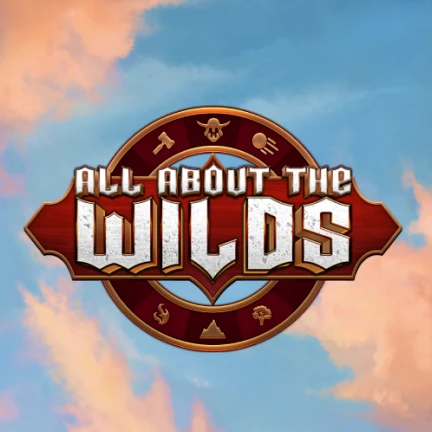 All About The Wilds