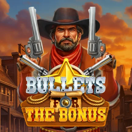 Bullets For The Bonus