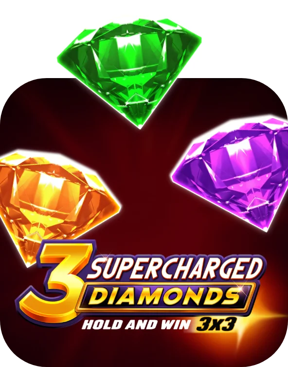 3 Supercharged Diamonds: Hold and Win