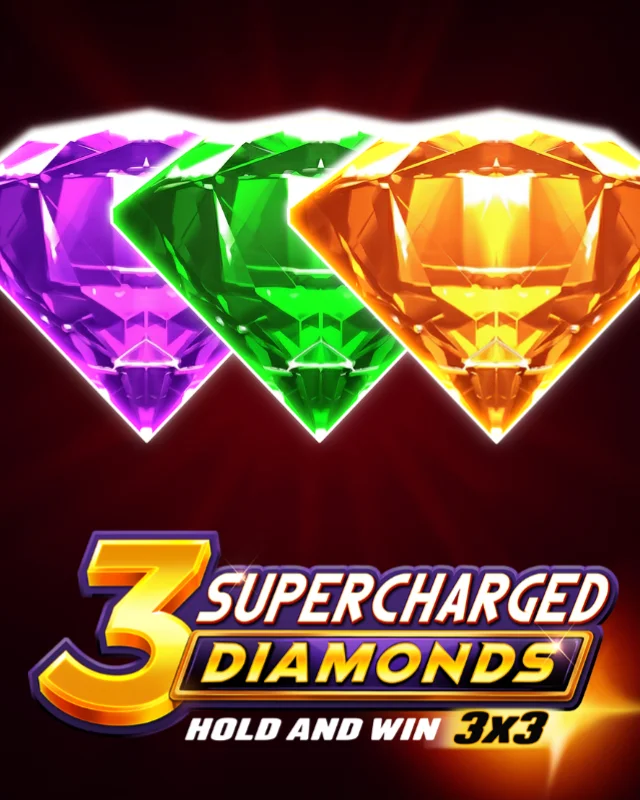 3 Supercharged Diamonds: Hold and Win