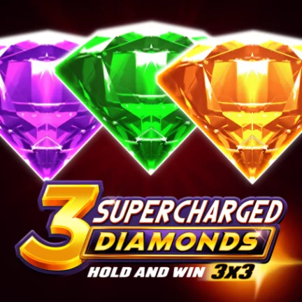 3 Supercharged Diamonds: Hold and Win