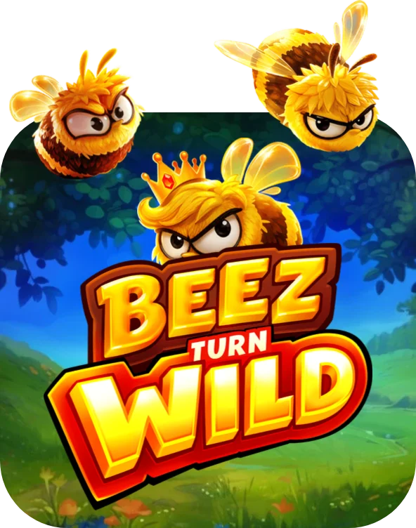 Beez Turn Wild