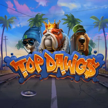 Top Dawg$