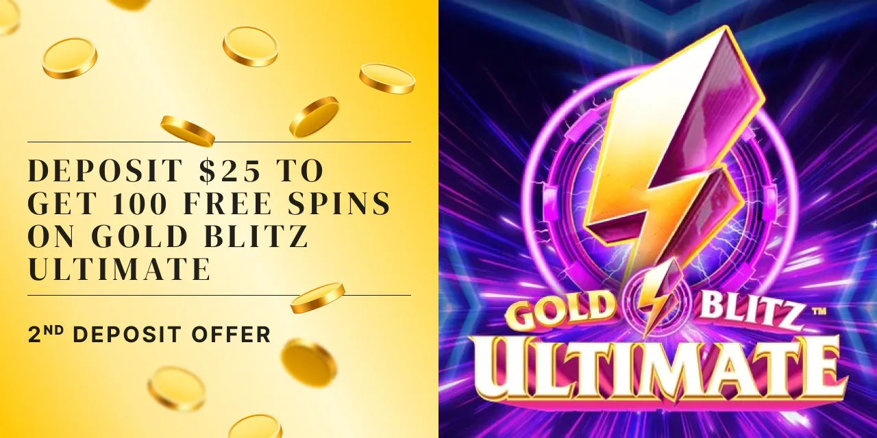 2nd Deposit Bonus - 100 FS Gold Blitz Ultimate (Games Global)